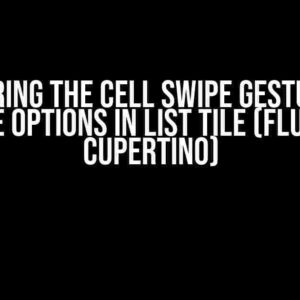 Mastering the Cell Swipe Gesture for More Options in List Tile (Flutter Cupertino)