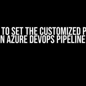 Unable to set the customized product version in Azure DevOps pipeline [closed]