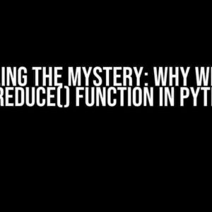 Unraveling the Mystery: Why We Import the reduce() Function in Python?